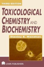 Toxicological Chemistry and Biochemistry