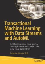Transactional Machine Learning With Data Streams and AutoML