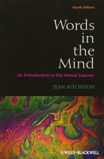 Words in the Mind: An Introduction to the Mental Lexicon