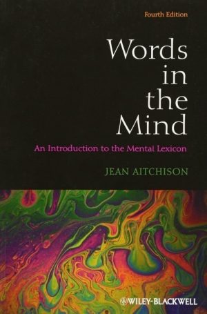 Words in the Mind: An Introduction to the Mental Lexicon