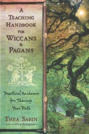 A Teaching Handbook for Wiccans and Pagans