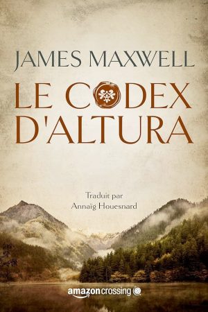 Le Codex D'Altura (La Saga Des Eternels)