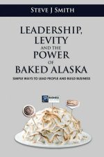 Leadership, Levity and the Power of Baked Alaska