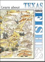Learn About . . . Texas Freshwater Fishes