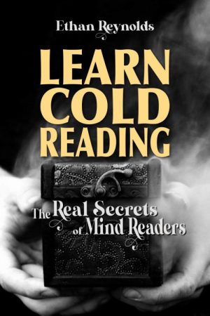 Learn Cold Reading: The Real Secret of Mind Readers