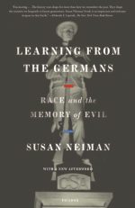 Learning From the Germans: Race and the Memory of Evil
