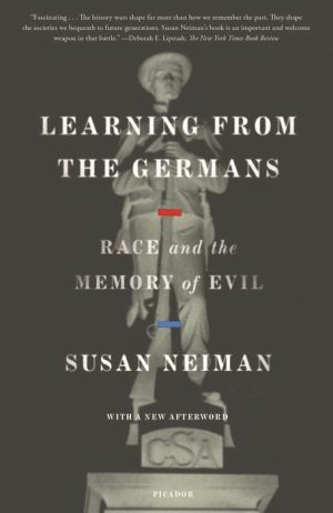 Learning From the Germans: Race and the Memory of Evil