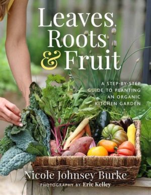 Leaves, Roots & Fruit
