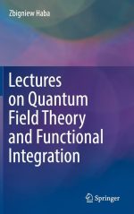 Lectures on Quantum Field Theory and Functional Integration