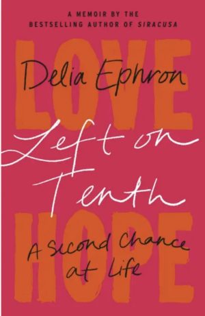 Left on Tenth: A Second Chance at Life