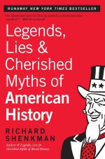 Legends, Lies & Cherished Myths of American History