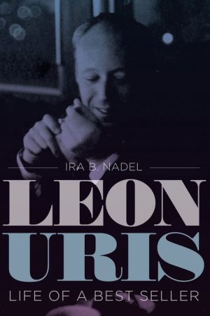 Leon Uris: Life of a Best Seller