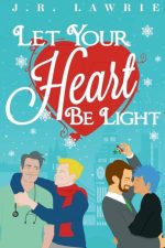 Let Your Heart Be Light