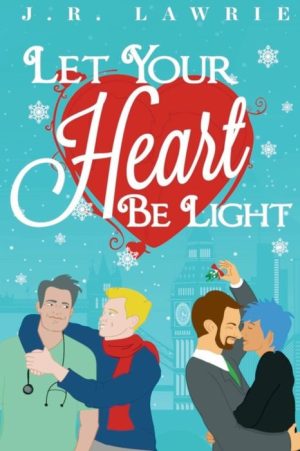 Let Your Heart Be Light