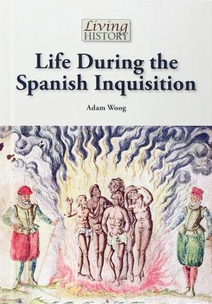 Life During the Spanish Inquisition