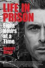 Life in Prison: Eight Hours at a Time
