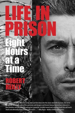 Life in Prison: Eight Hours at a Time