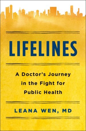 Lifelines: A Doctor's Journey in the Fight for Public Health