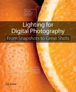Light and Lighting: From Snapshots to Great Shots