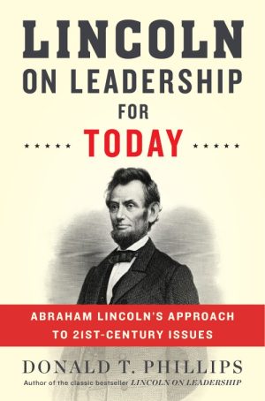 Lincoln on Leadership for Today