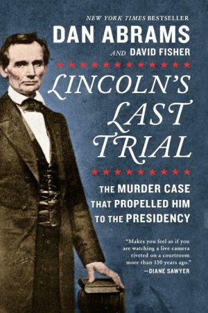 Lincoln's Last Trial