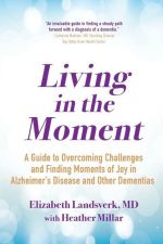 Living in the Moment