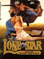 Lone Star and the Deadly Vigilantes