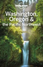 Lonely Planet Washington, Oregon the Pacific Northwest