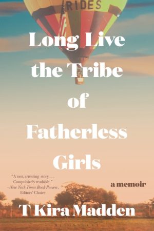 Long Live the Tribe of Fatherless Girls