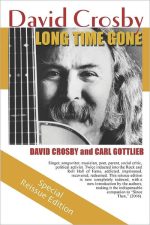 Long Time Gone: The Autobiography of David Crosby