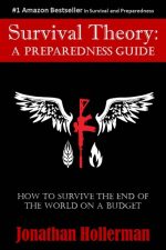 Survival Theory: A Preparedness Guide