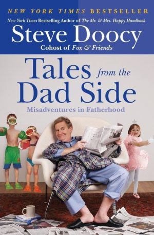 Tales From the Dad Side: Misadventures in Fatherhood