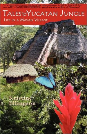 Tales From the Yucatan Jungle