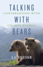 Talking With Bears: Conversations With Charlie Russell