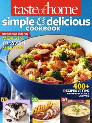 Taste of Home Simple & Delicious Cookbook All-New Edition!