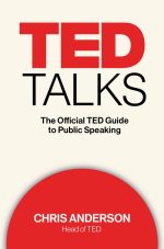 Ted Talks: The Official TED Guide to Public Speaking