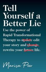 Tell Yourself a Better Lie