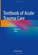 Textbook of Acute Trauma Care