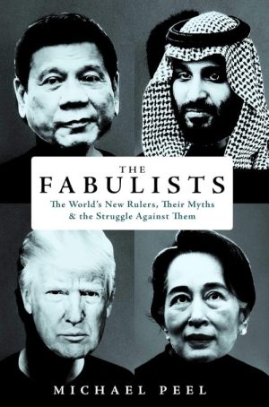 The Fabulists: How Myth-Makers Rule in an Age of Crisis