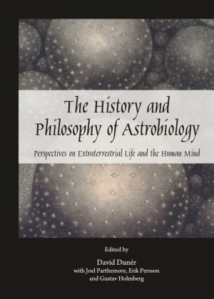 The History and Philosophy of Astrobiology