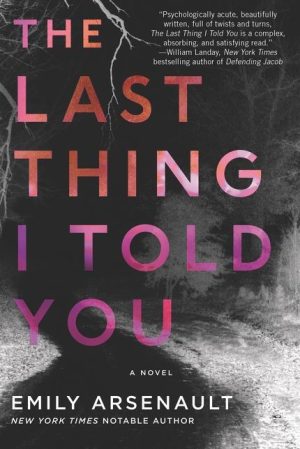 The Last Thing I Told You