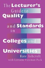 The Lecturer's Guide to Quality and Standards in Colleges and Universities