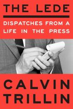The Lede: Dispatches From a Life in the Press
