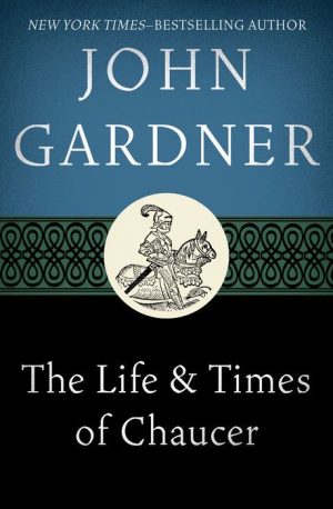 The Life and Times of Chaucer