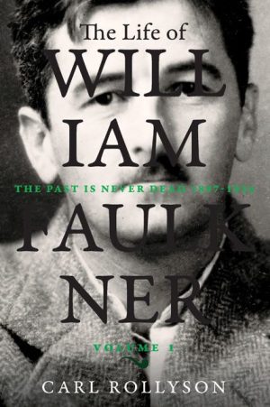 The Life of William Faulkner