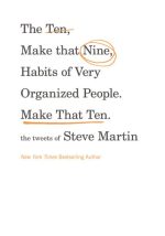 The Ten, Make That Nine, Habits of Very Organized People. Make That Ten.