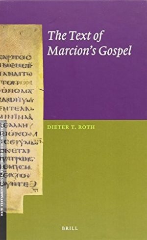 The Text of Marcion’s Gospel