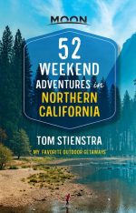 52 Weekend Adventures in Northern California
