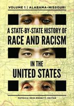 A State-By-State History of Race and Racism in the United States [2 Volumes]