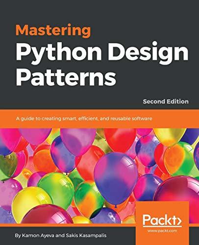 Mastering Python Design Patterns Mastering Python Design Patterns